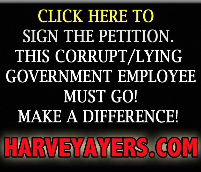 Harvey Ayers MUST GO PETITION